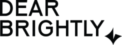 The image shows the text "DEAR BRIGHTLY" in bold, capital letters with a small star shape next to it.